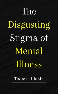 Bertrand.pt - The Disgusting Stigma Of Mental Illness