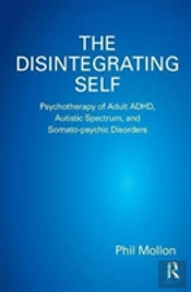 The Disintegrating Self