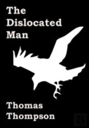 The Dislocated Man