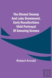 The Dismal Swamp And Lake Drummond, Earl