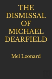 The Dismissal Of Michael Dearfield