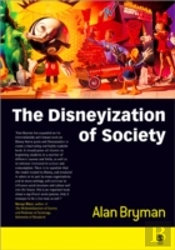 The Disneyization Of Society