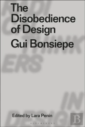 The Disobedience Of Design