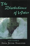 The Disobedience Of Water