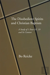 The Disobedient Spirits And Christian Baptism
