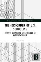 The (Dis)Order Of U.S. Schooling