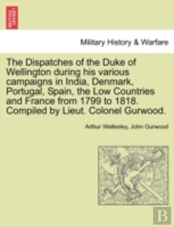 Bertrand.pt - The Dispatches Of The Duke Of Wellington