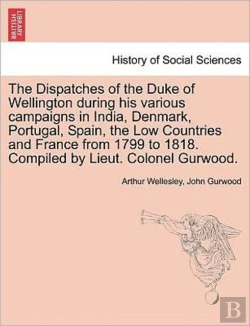 Bertrand.pt - The Dispatches Of The Duke Of Wellington
