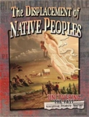 The Displacement Of Native Peoples