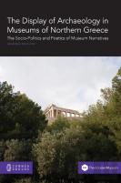 The Display Of Archaeology In Museums Of Northern Greece