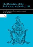 The Disputatio Of The Latins And The Greeks, 1234