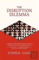 The Disruption Dilemma
