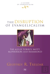 The Disruption Of Evangelicalism