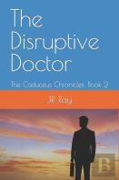 The Disruptive Doctor