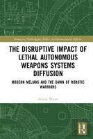 The Disruptive Impact Of Lethal Autonomous Weapons Systems Diffusion