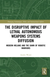 The Disruptive Impact Of Lethal Autonomous Weapons Systems Diffusion