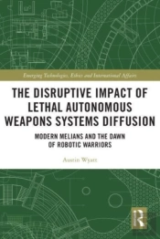 The Disruptive Impact Of Lethal Autonomous Weapons Systems Diffusion