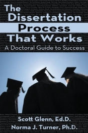 The Dissertation Process That Works: A D