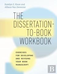 The Dissertation-To-Book Workbook