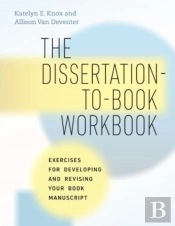 The Dissertation-To-Book Workbook