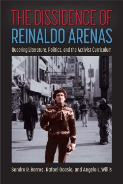 Bertrand.pt - The Dissidence Of Reinaldo Arenas