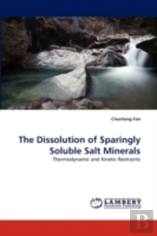 The Dissolution Of Sparingly Soluble Salt Minerals
