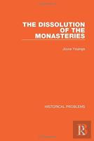 The Dissolution Of The Monasteries