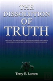 The Dissolution Of Truth