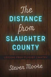 The Distance From Slaughter County
