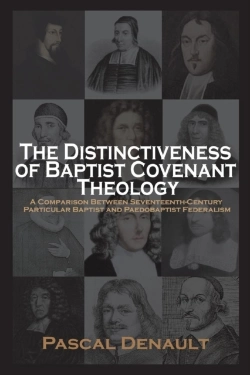 Bertrand.pt - The Distinctiveness Of Baptist Covenant Theology