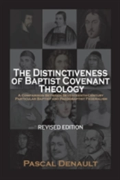 The Distinctiveness Of Baptist Covenant Theology