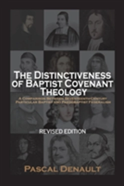Bertrand.pt - The Distinctiveness Of Baptist Covenant Theology