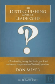 The Distinguishing Mark Of Leadership