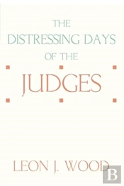 The Distressing Days Of The Judges