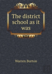 The District School As It Was