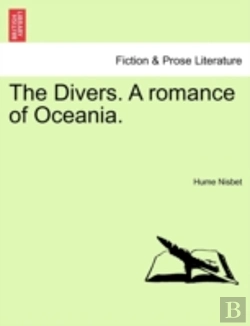 Bertrand.pt - The Divers. A Romance Of Oceania.