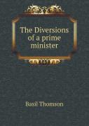 The Diversions Of A Prime Minister