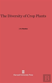 The Diversity Of Crop Plants