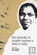 The Diversity Of Muslim Women'S Lives In India