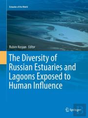 The Diversity Of Russian Estuaries And Lagoons Exposed To Human Influence