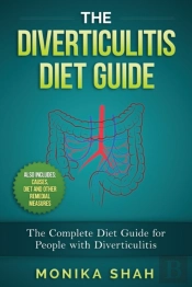 The Diverticulitis Diet Guide: A Complet