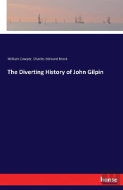 The Diverting History Of John Gilpin