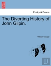 The Diverting History Of John Gilpin.