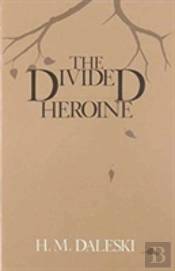 The Divided Heroine