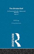The Divided Self: Selected Works Of R D Laing: Vol 1