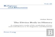 The Divine Body In History