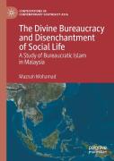The Divine Bureaucracy And Disenchantment Of Social Life
