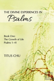 The Divine Experiences In Psalms, Book One
