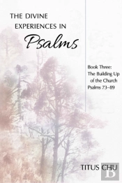 The Divine Experiences In Psalms, Book Three