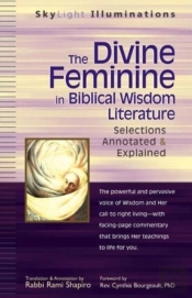 The Divine Feminine In Biblical Wisdom Literature